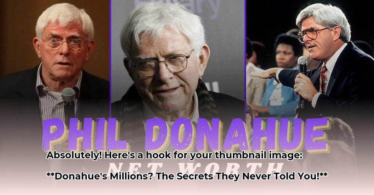 phil-donahue-s-net-worth
